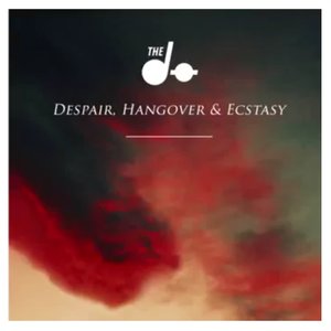 Despair, Hangover & Ecstasy - Single