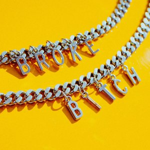 Broke Bitch - Single