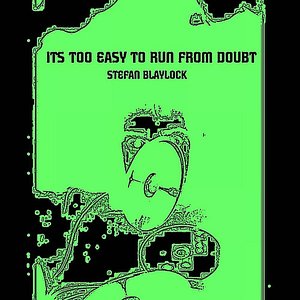 It's Too Easy to Run from Doubt
