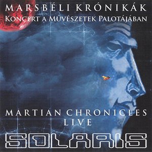 Marsbéli Krónikák / Martian Chronicles - Live