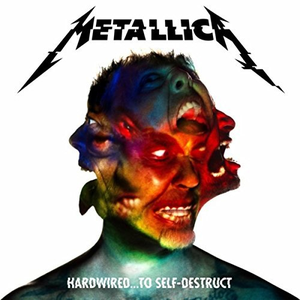 Metallica - Hardwired to Self-Destruct - Zortam Music