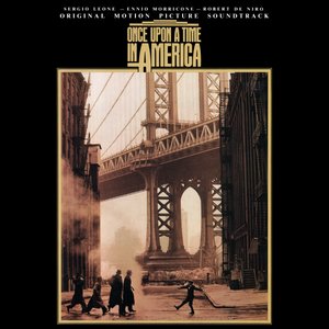 Once Upon A Time In America: Original Motion Picture Soundtrack