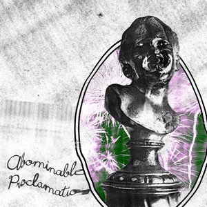 Abominable Proclamation - Single