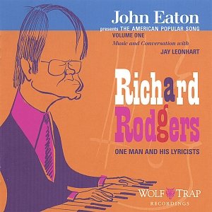 John Eaton Presents the American Popular Song: Richard Rodgers - One Man and His Lyricists