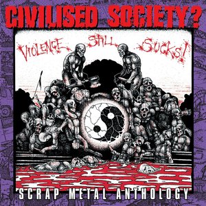 Violence Still Sucks - Scrap Metal Anthology