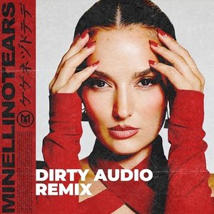 No Tears (Dirty Audio Remix) [Explicit]