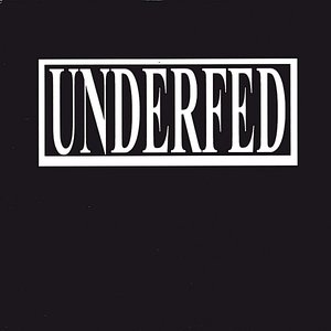 Underfed