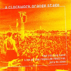 A Clockwork Orange Stage: Live At The Roskilde Festival July 01 2000