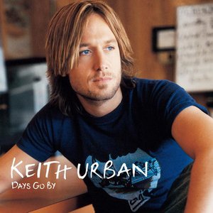 Keith Urban Days Go By