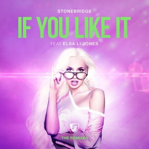 If You Like It (The Remixes) [feat. Elsa Li Jones]