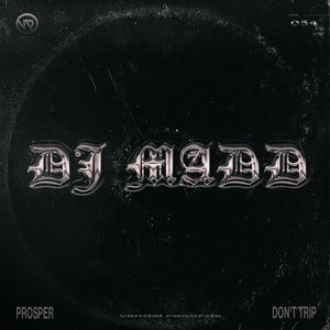 Prosper / Don't Trip