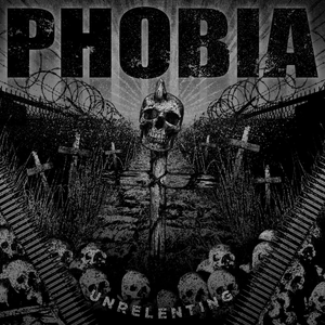 Phobia - Grind Your Fucking Head in / Unrelenting - Zortam Music
