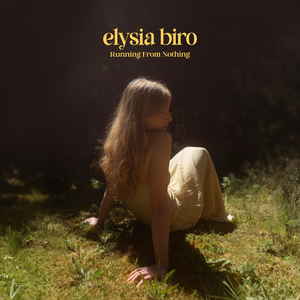 Elysia Biro - Running From Nothing - Zortam Music