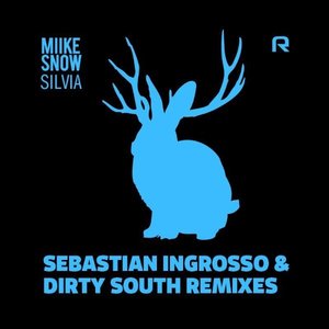 Silvia (Sebastian Ingrosso & Dirty South Remixes)