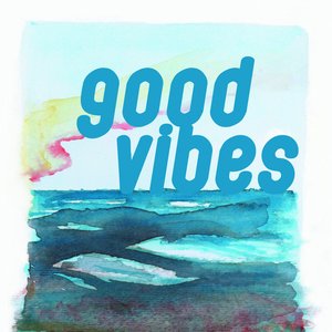 'Good Vibes' için resim