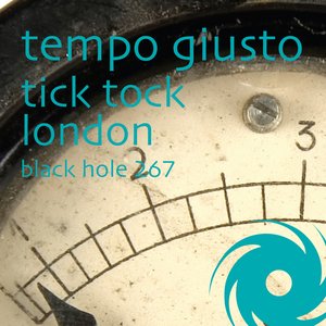 Tick Tock / London