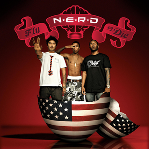 N.E.R.D. - Fly or Die - Lyrics2You