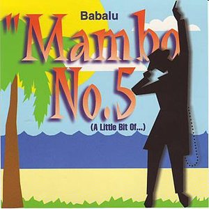 Mambo No. 5 (A Little Bit Of...)