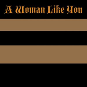 A Woman Like You - Single