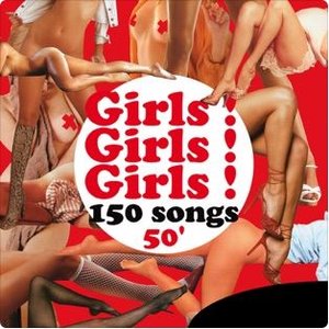 Girls! Girls! Girls! 150 Songs - 50'