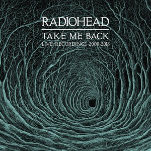 Take Me Back: Live Recordings 2000-2018