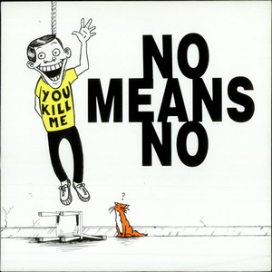 NOMEANSNO - Sex Mad/You Kill Me - Zortam Music