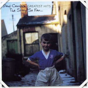 Paul Carrack Greatest Hits The Story So Far...