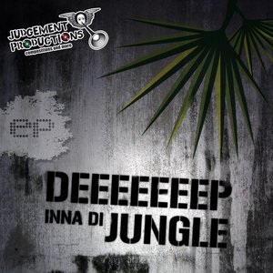 Deep Inna Di Jungle EP