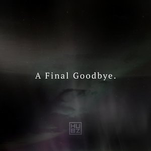 A Final Goodbye.