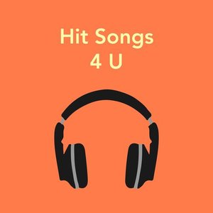 Hit Songs 4 U