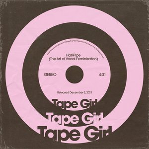 Half-Pipe (The Art of Vocal Feminization)