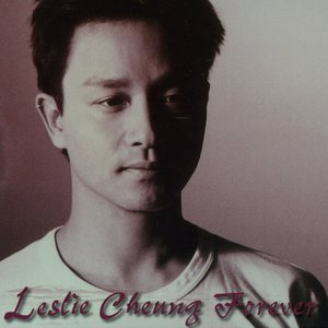 Forever Leslie Cheung 永远张国荣