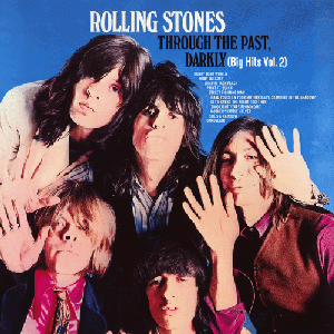 THROUGH THE PAST DARKLY (Big Hits Vol.2)