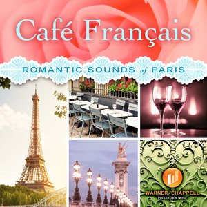 Café Français: Romantic Sounds of Paris