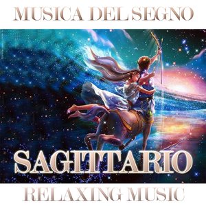 Musica del segno: Sagittario (Relaxing music)