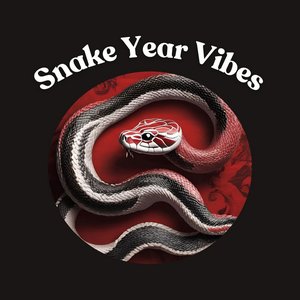 Snake Year Vibes
