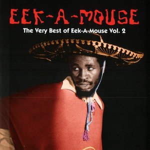 The Very Best Of Eek-A-Mouse Volume 2