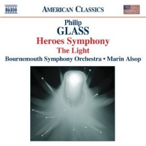 GLASS: Symphony No. 4, 'Heroes' / The Light