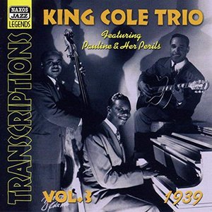 KING COLE TRIO: Transcriptions, Vol. 3 (1939)