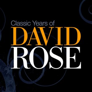 Classic Years of David Rose