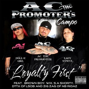 Ac the Promoter's Campo: Loyalty First