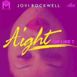 Aight (Up Like 7) [Explicit]