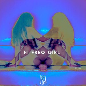 Hi Freq Girl - Single