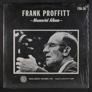 Frank Proffitt Memorial Album