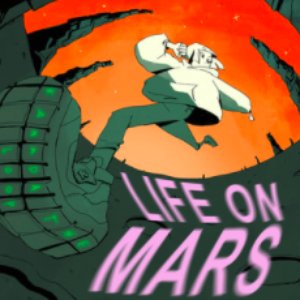 LIFE ON MARS