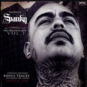 The Best of Spanky Loco: The Greatest Hits Album, Vol. 1