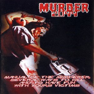 Manual Of The Murdered: Several Ways To Kill And To Have Fun With Yours Victims