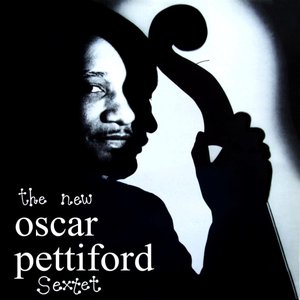 The New Oscar Pettiford Sextet