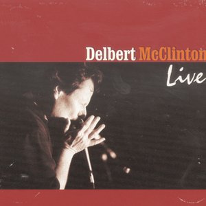 Image for 'Delbert McClinton Live'