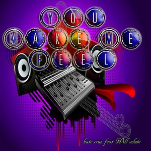 You Make Me Feel (feat. Will white)